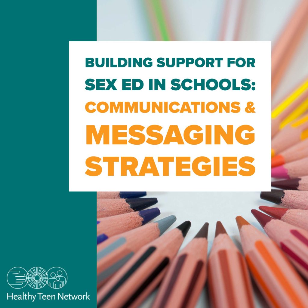 Building Support for Sex Ed in Schools: Communications & Messaging Strategies