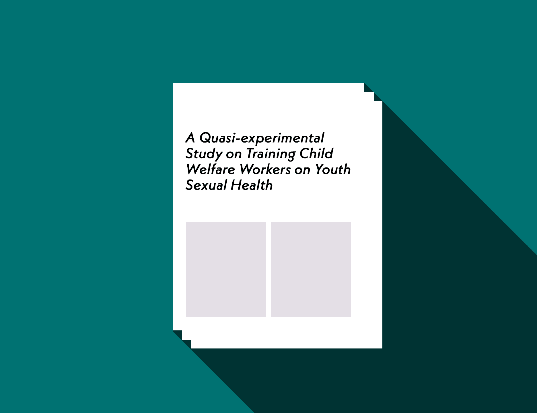 A Quasi-experimental Study on Training Child Welfare Workers on Youth ...