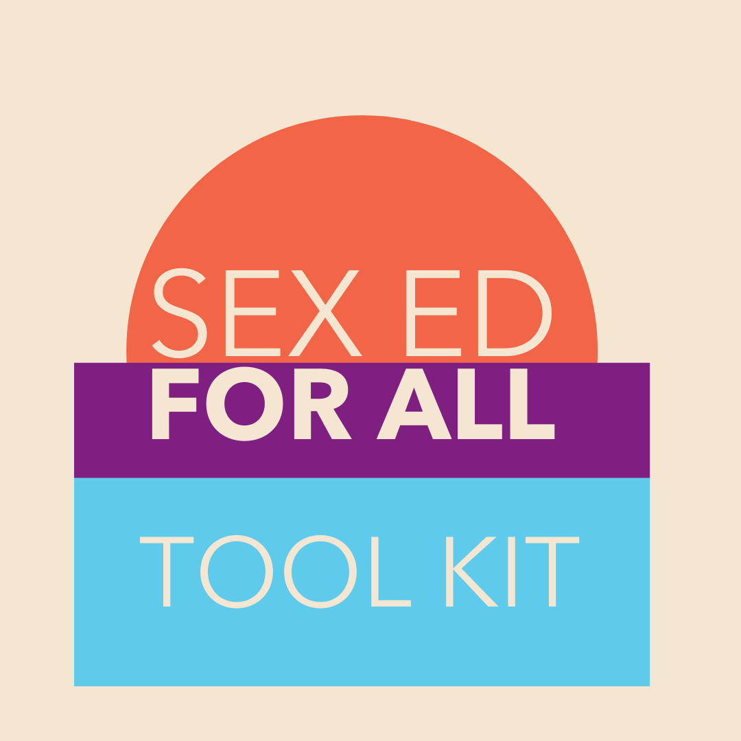 SexEdForAll Tool Kit - Healthy Teen Network